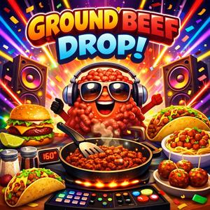 GROUND BEEF DROP!