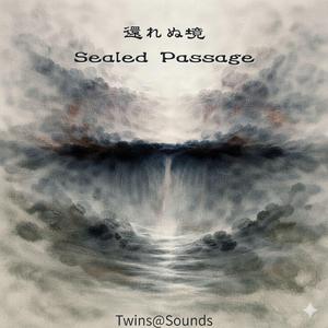 通行不能の刻 Inaccessible Hour