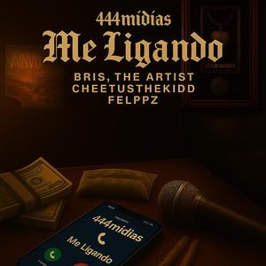 Me ligando (feat. Briss, CheetusTheKiDD & Felpzz)