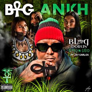 Big Ankh (feat. Jay Carlos)