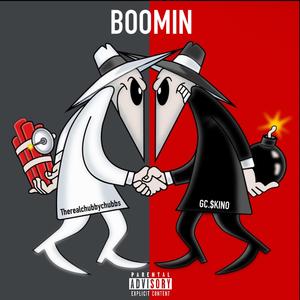 Boomin (feat. Therealchubbychubbs)