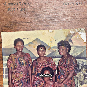 Mummy’s Fondle (Live it up)