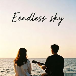 Eendless sky(无垠天际)