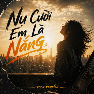 Nụ Cười Em Là Nắng - Rock