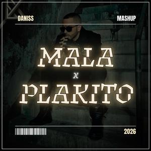 Mala x Plakito