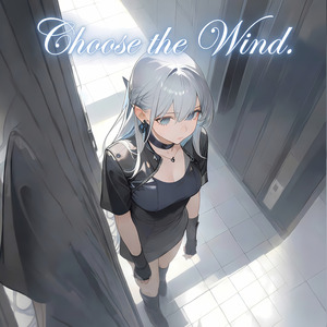 Choose the Wind