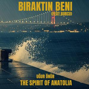 Bıraktın Beni (Feat. Burcu Anatolian Rock)