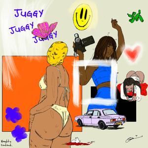 Juggy (feat. HarryGotHeat & 6ixtheoutcast)