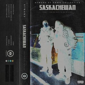 Saskatchewan (feat. Knwn Collective)