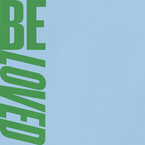 Be Loved