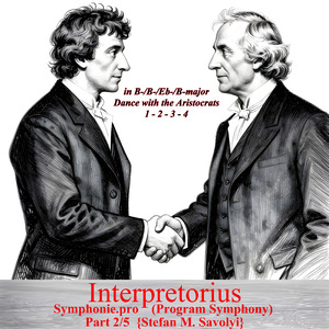 Symphonie.pro (Program Symphony, part 2/5 in B-/B-/Eb-/B-major: Dance with the Aristocrats 1 - 2 - 3 - 4)