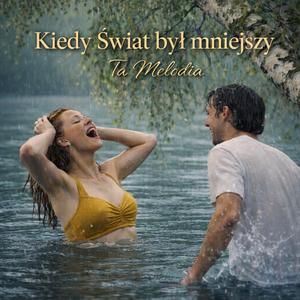 Kiedy Świat byl mniejszy