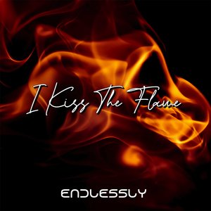 I Kiss the Flame
