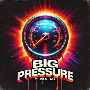 Big Pressure