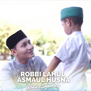Robbi Lahul Asmaul Husna