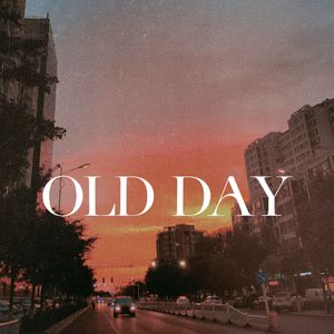 OLD DAY （produced by YUSENISHERE）