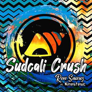 Sudcali crush (feat. Kinestesic)