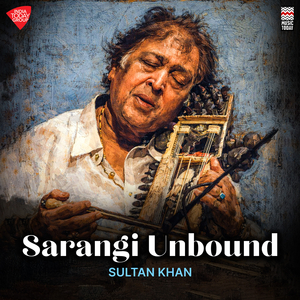 Sarangi Unbound - Raga Dharmavati - Teentaal