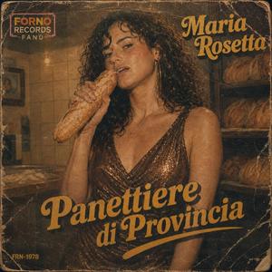 Panettiere di provincia(Maria Rosetta)