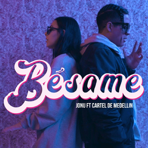 Bésame (feat. Cartel de Medellin)