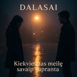 Kiekvienas Meilę Savaip Supranta