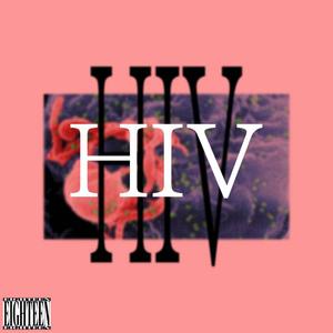 HIV (feat. 18)