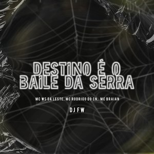 Destino É o Baile da Serra