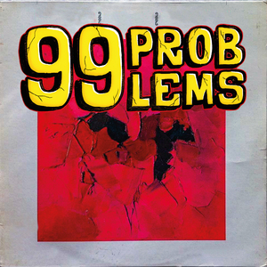 99 Problems