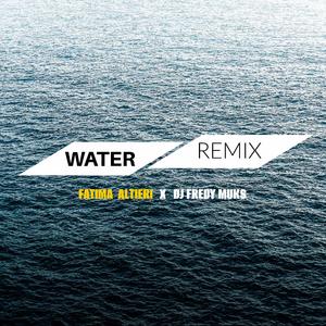 I AM WATER (REMIX)