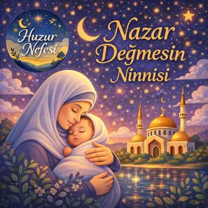 Nazar Değmesin Ninnisi