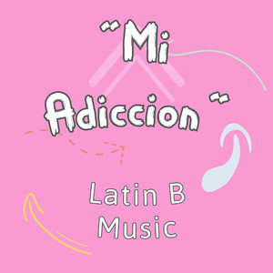 Mi Adicción