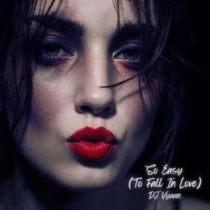 So Easy (To Fall In Love)
