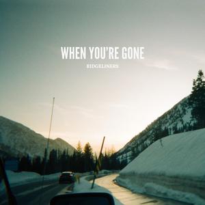 When You're Gone