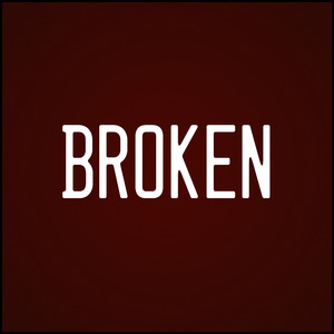 Broken