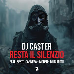 Resta il Silenzio (feat. Sesto Carnera, Moder & Murubutu)