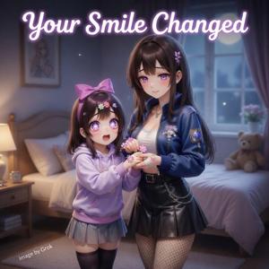 Your Smile Changed