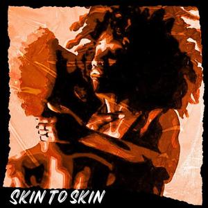 Skin To Skin