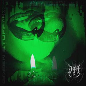 Green Stuff (DFH Remix)