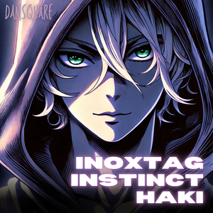 Inoxtag instinct haki