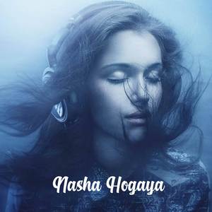 Nasha Hogaya