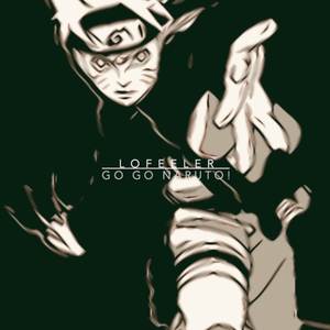 Go Go Naruto! (From "Naruto")