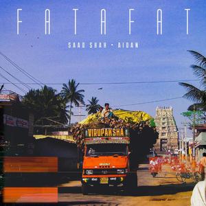 FATAFAT (feat. Saad Shah) (AIDAN Edition)