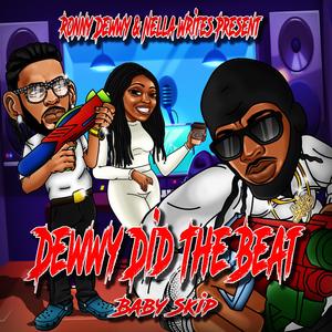 Dewwy Did The Beat (feat. Baby Skip) (Radio Edit)