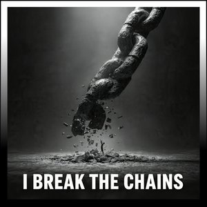 I Break the Chains