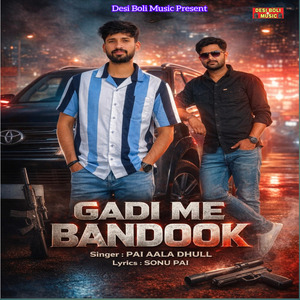 Gadi Me Bandook