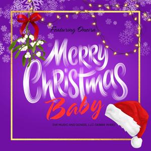 Merry Christmas Baby (feat. Oneira)