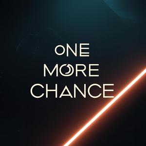 One More Chance