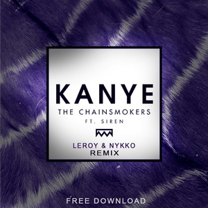 Kanye (Leroy & Nykko Remix)