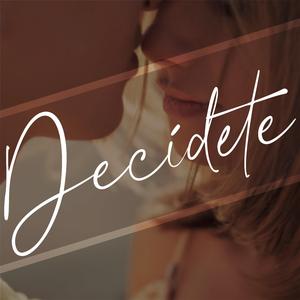 Decídete