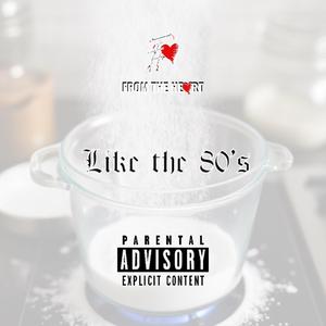 Like the 80's (feat. Fat Yee & Produced by SoolGotHits)
